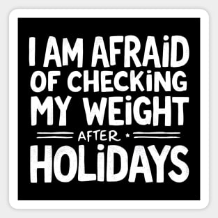 Holiday Weight Fear Magnet
